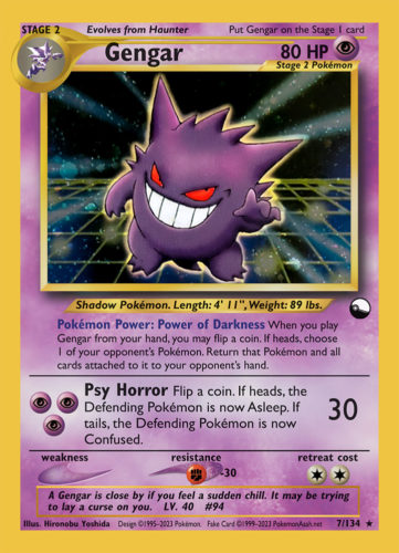 Gengar LV. 40 (☆) - 7/134 - Source: Masaki (Bill) Trade promos